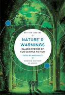 Nature's Warnings: Classic Stories of Eco-Science Fiction (British Library Science Fiction Classics)