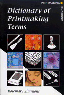Dictionary of Printmaking Terms (Printmaking Handbooks)