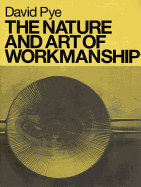 The Nature and Art of Workmanship