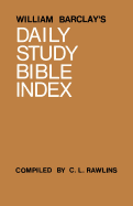 The Daily Study Bible: The Gospel of John Vol. 2