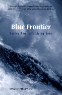 Blue Frontier : Saving America's Living Seas