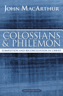 Colossians and Philemon: Completion and Reconciliation in Christ