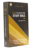 KJV, Foundation Study Bible, Hardcover: Holy Bible, King James Version