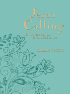 Jesus Calling: Enjoying Peace in His Presence, large text teal leathersoft, with full Scriptures
