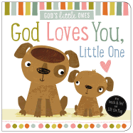 God Loves You, Little One (God├óΓé¼Γäós Little Ones)