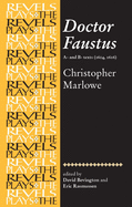 Doctor Faustus: A- And B- Texts