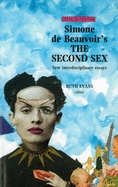 Simone de Beauvoir's The Second Sex (Texts in Culture)