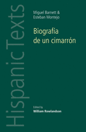 Biografia de Un Cimarron: By Miguel Barnet and Esteban Montejo