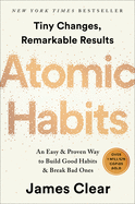 Atomic Habits: An Easy & Proven Way to Build Good