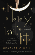 The Lonely Hearts Hotel: A Novel