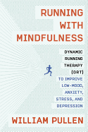 Running with Mindfulness: Dynamic Running Therapy