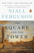 The Square and the Tower: Networks and Power, fro