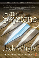 The Skystone: A Dream of Eagles Book I