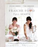 Fraiche Food, Full Hearts