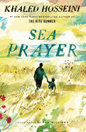 Sea Prayer Illustrated edition Hardcover ├óΓé¼ΓÇ£ Sept. 18 2018