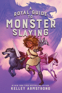 Royal Guide to Monster Slaying, A