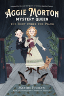 Aggie Morton, Mystery Queen # 1: The Body Under the Piano