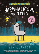 Narwhalicorn and Jelly (a Narwhal and Jelly Book