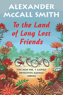 To the Land of Long Lost Friends