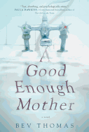 A Good Enough Mother