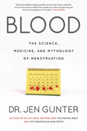Blood: The Science, Medicine, and Mythology