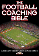 The Football Coaching Bible (The Coaching Bible)