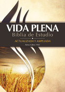 Vida Plena Biblia de Estudio - Actualizada y Ampliada: Reina Valera 1960 (Spanish Edition)