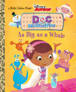 As Big as a Whale (Disney Junior: Doc McStuffins) (Little Golden Book)