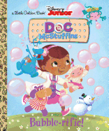 Bubble-rific! (Disney Junior: Doc McStuffins) (Little Golden Book)
