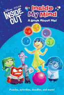 Inside My Mind : A Book About Me! (Disney/Pixar Inside Out)