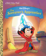 The Sorcerer's Apprentice (Disney Classic) (Little Golden Book)