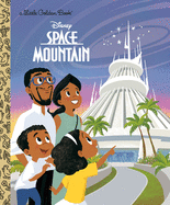 Space Mountain (Disney Classic) (Little Golden Book)