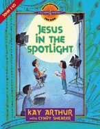 Jesus in the Spotlight: John, Chapters 1-10 (Discover 4 Yourself├é┬« Inductive Bible Studies for Kids)