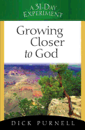 Growing Closer to God (A 31-Day Experiment)