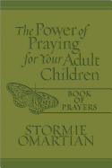 The Power of Praying├é┬« for Your Adult Children Book of Prayers Milano Softone├óΓÇ₧┬ó