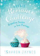 A 14-Day Romance Challenge: Reigniting Passion in Your Marriage