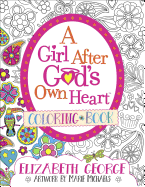 A Girl After God's Own Heart├é┬« Coloring Book