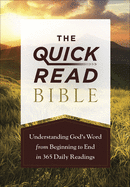 The Quick-Read Bible: Understanding God├óΓé¼Γäós Word from Beginning to End in 365 Daily Readings