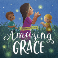 Amazing Grace (Hymns for Little Ones)