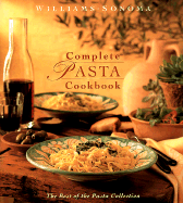 Williams-Sonoma Complete Pasta Cookbook [Best of P