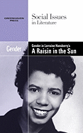 Gender in Lorraine Hansberry's a Raisin in the Sun (Social Issues in Literature)