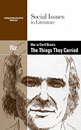 War in Tim O'Brien's The Things They Carried (Social Issues in Literature)