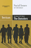 Teen Issues in S. E. Hinton's the Outsiders (Social Issues in Literature)