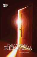 Paranormal Phenomena (Opposing Viewpoints)