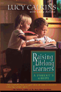 Raising Lifelong Learners: A Parent's Guide