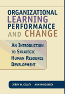 Organizational Learning, Performance, and Change: An Introduction to Strategic Human Resource Development
