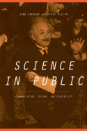 'Science in Public: Communication, Culture, and Credibility'