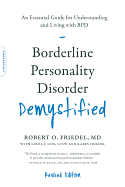 'Borderline Personality Disorder Demystified, Revised Edition: An Essential Guide for Understanding and Living with Bpd'