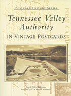 Tennessee Valley Authority in Vintage Postcards (TN)  (Postcard History Series)