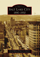 Salt Lake City:: 1890-1930 (Images of America)